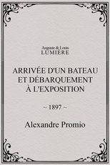 Poster for Arrivée d'un bateau et débarquement à l'exposition