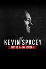 Kevin Spacey - Dietro la maschera