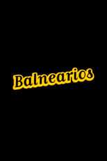 Poster di Balnearios