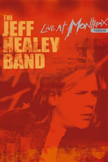 Poster for The Jeff Healey Band - Live at Montreux 1999
