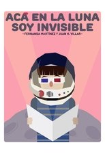 Acá en la luna soy invisible