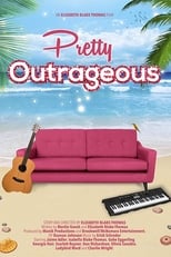 Poster for Pretty Outrageous