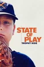 Poster for State of Play: Trophy Kids 