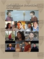 Coffee House Chronicles: The Final Movie poster movie