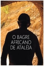 Poster for O Bagre Africano de Ataléia