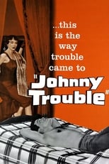 Poster for Johnny Trouble