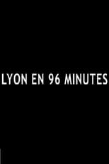 Poster for Lyon en 96 minutes