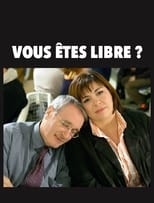 Poster for Vous êtes libre ?