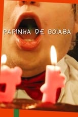 Poster for Papinha de Goiaba