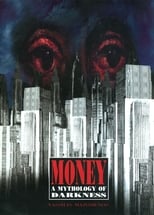 Poster for Money, a Mythology of Darkness