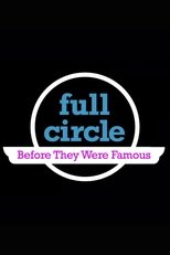 Poster for Full Circle: Before They Were Famous