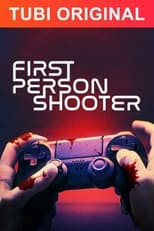First Person Shooter serie streaming
