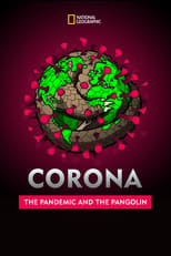 Poster for Corona: The Pandemic and the Pangolin