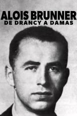 Poster for Aloïs Brunner, de Drancy à Damas