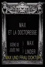 Max and the Lady Doctor (1914)