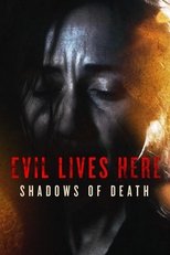 Poster for Evil Lives Here: Shadows Of Death Season 6