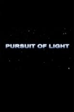 Poster for Pursuit of Light 