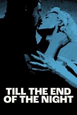 Poster for Till the End of the Night