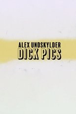 Poster for Alex undskylder dick pics