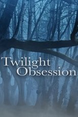 Twilight: Obsession
