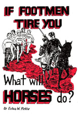 Poster for If Footmen Tire You, What Will Horses Do?