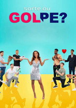 Sorte Ou Golpe poster