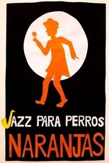 Jazz for orange dogs