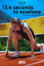Poster for 13.4 Seconds To Nowhere