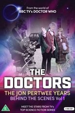 The Doctors: The Jon Pertwee Years Behind the Scenes Vol 1