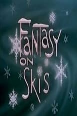 Poster di Fantasy on Skis