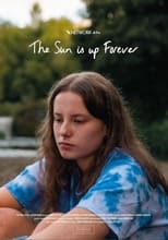 Poster for The Sun is Up Forever