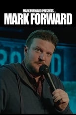 Poster for Mark Forward Presents: Mark Forward