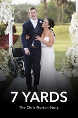 Poster for 7 Yards: The Chris Norton Story 