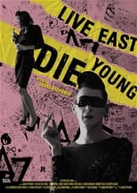 Poster for Live East Die Young