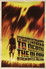 Poster for To Death, The Glory!