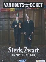 Van Houts en De Ket: Sterk, zwart en zonder suiker