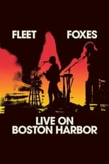 Poster di Fleet Foxes Live on Boston Harbor
