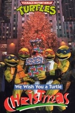 Poster for Teenage Mutant Ninja Turtles: We Wish You a Turtle Christmas