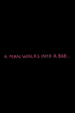 Poster for A Man Walks Into a Bar