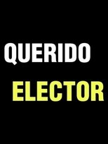 Querido Elector: