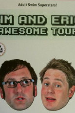 Tim and Eric Awesome Tour 2008 poster