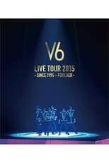 Poster for V6 LIVE TOUR 2015 -SINCE 1995〜FOREVER-