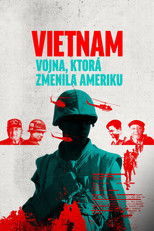 Vietnam: Vojna, ktorá zmenila Ameriku