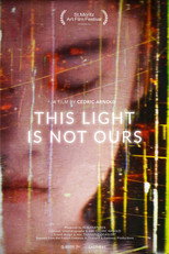 This Light Is Not Ours