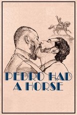 Poster for Pedro Had a Horse 