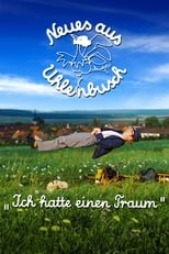 Poster for Neues aus Uhlenbusch - Ich hatte einen Traum