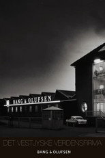 Bang og Olufsen - Det Vestjyske Verdensfirma poster