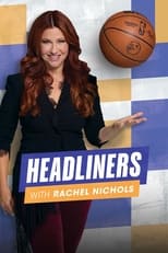 Poster for Headliners with Rachel Nichols Season 1