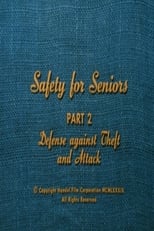 Poster di Safety for Seniors: Defense Against Theft and Attack