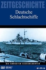Poster for Die größten Seeschlachten - Deutsche Schlachtschiffe